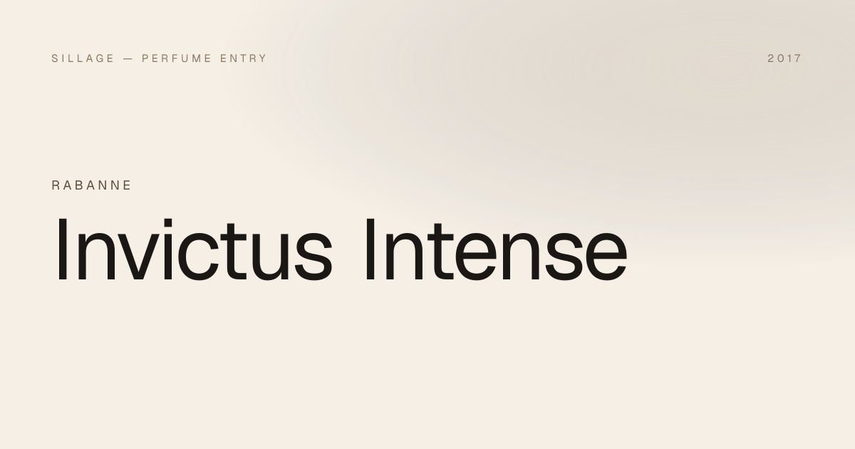 Invictus Intense · Rabanne · Sillage